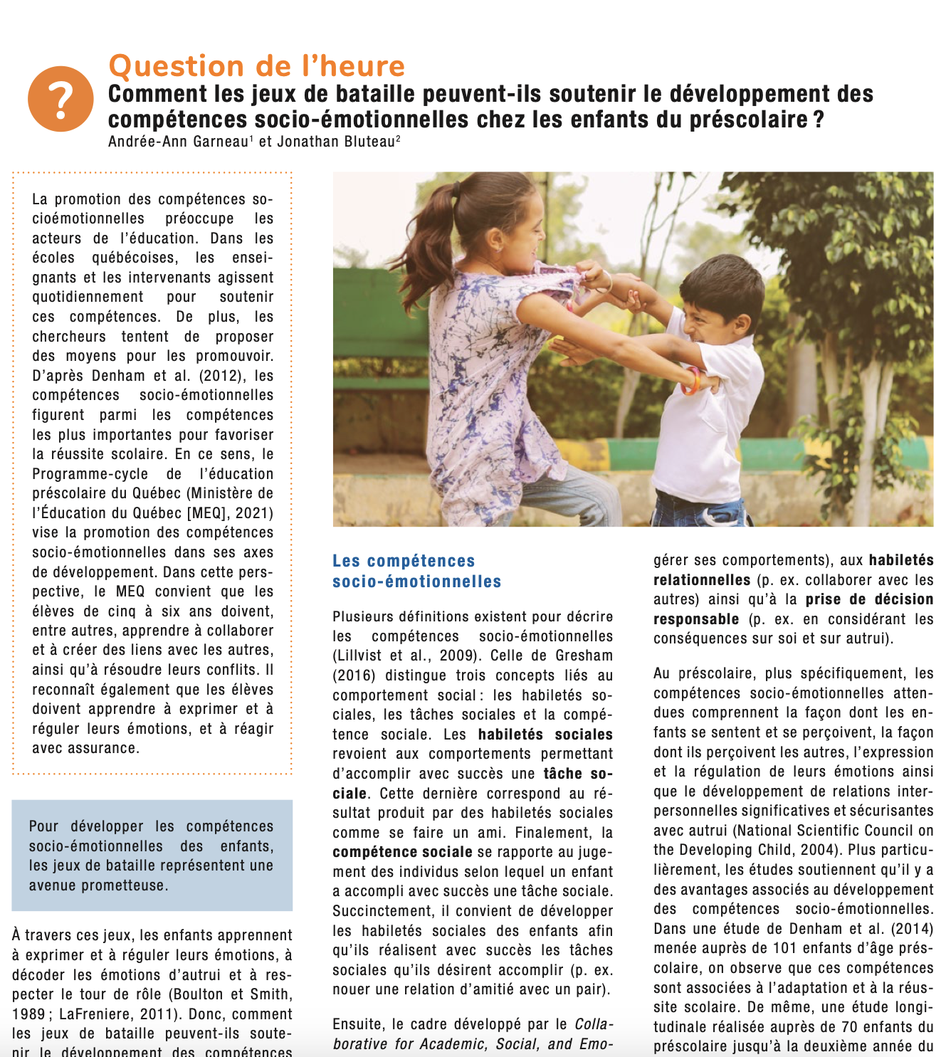 Question de l’heure&nbsp;: Comment les jeux de bataille peuvent- ils soutenir le développement des compétences socio-émotionnelles chez les enfants du préscolaire?